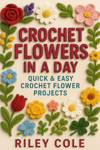 Crochet Flowers in a Day cover